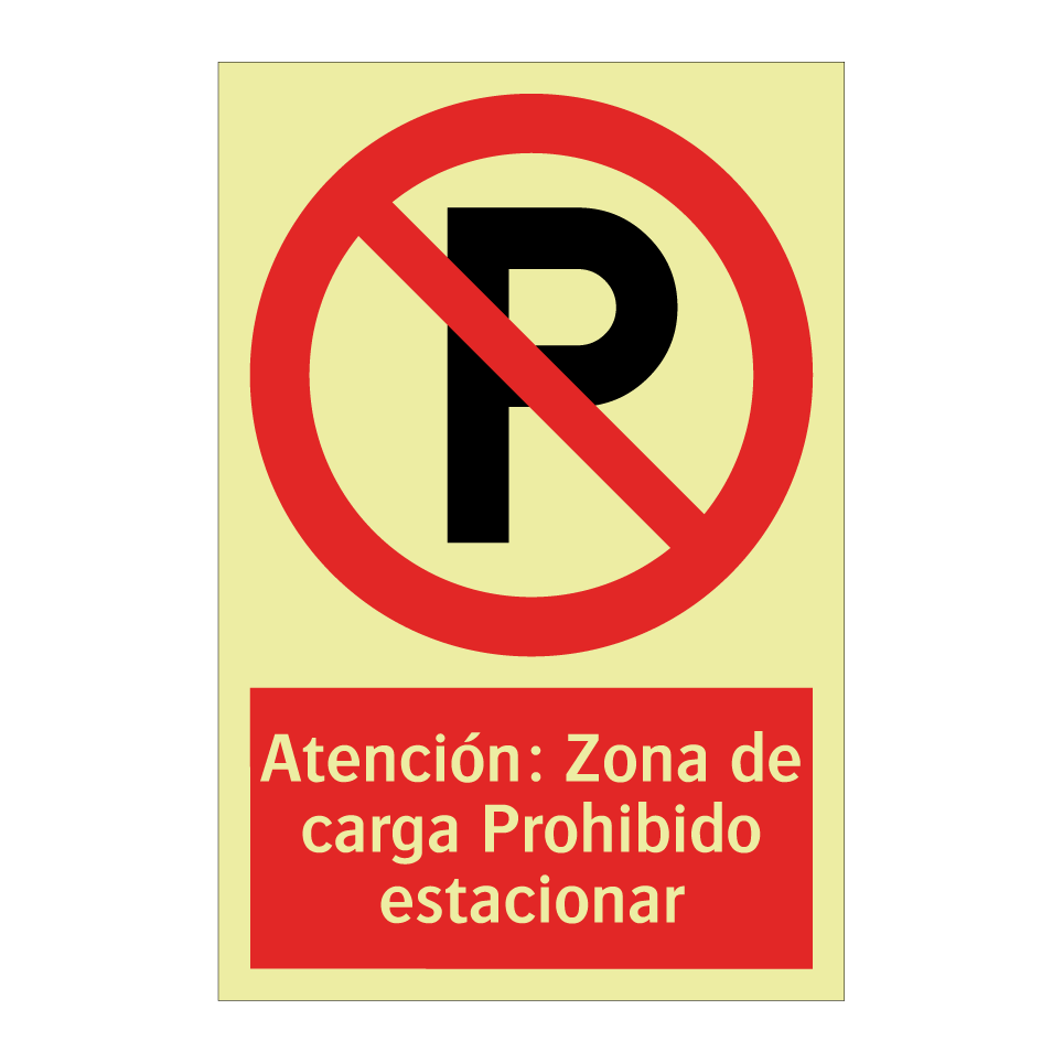 Atención: Zona de carga Prohibido estacionar