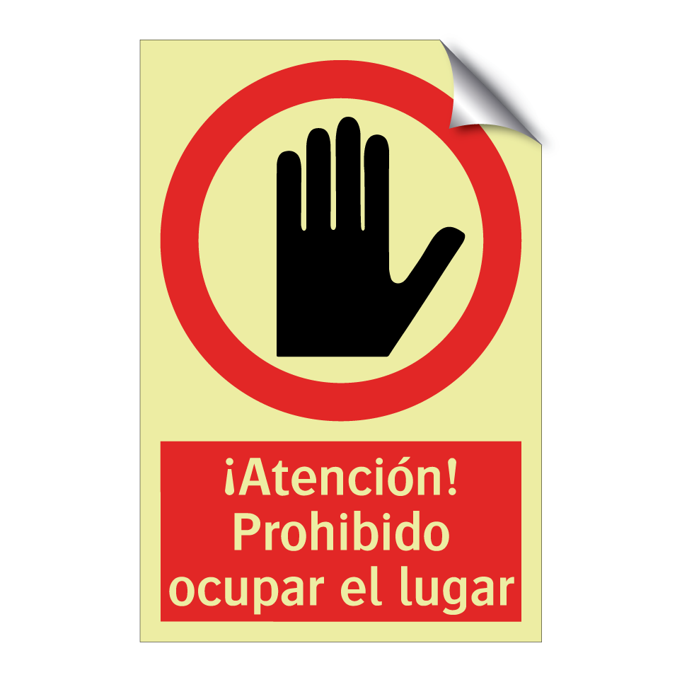 ¡Atención! Prohibido ocupar el lugar