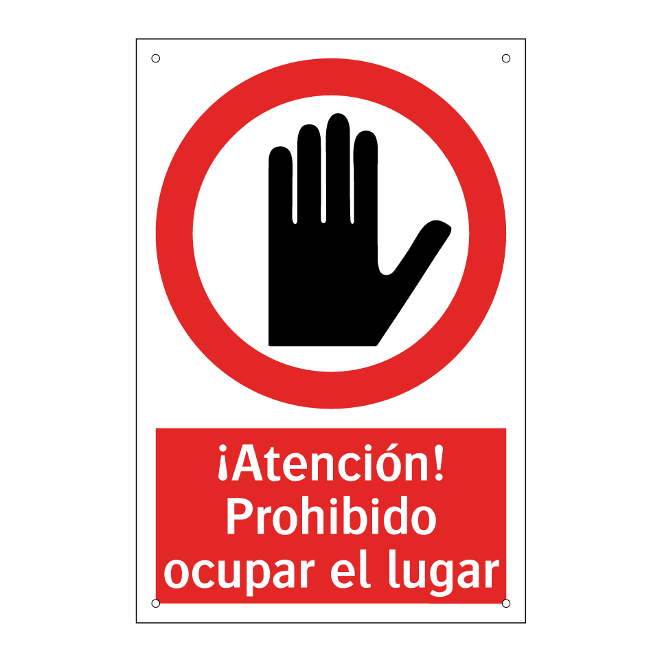 ¡Atención! Prohibido ocupar el lugar