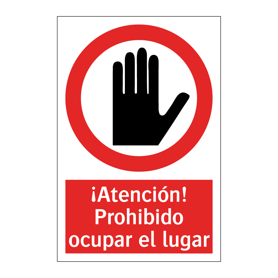 ¡Atención! Prohibido ocupar el lugar