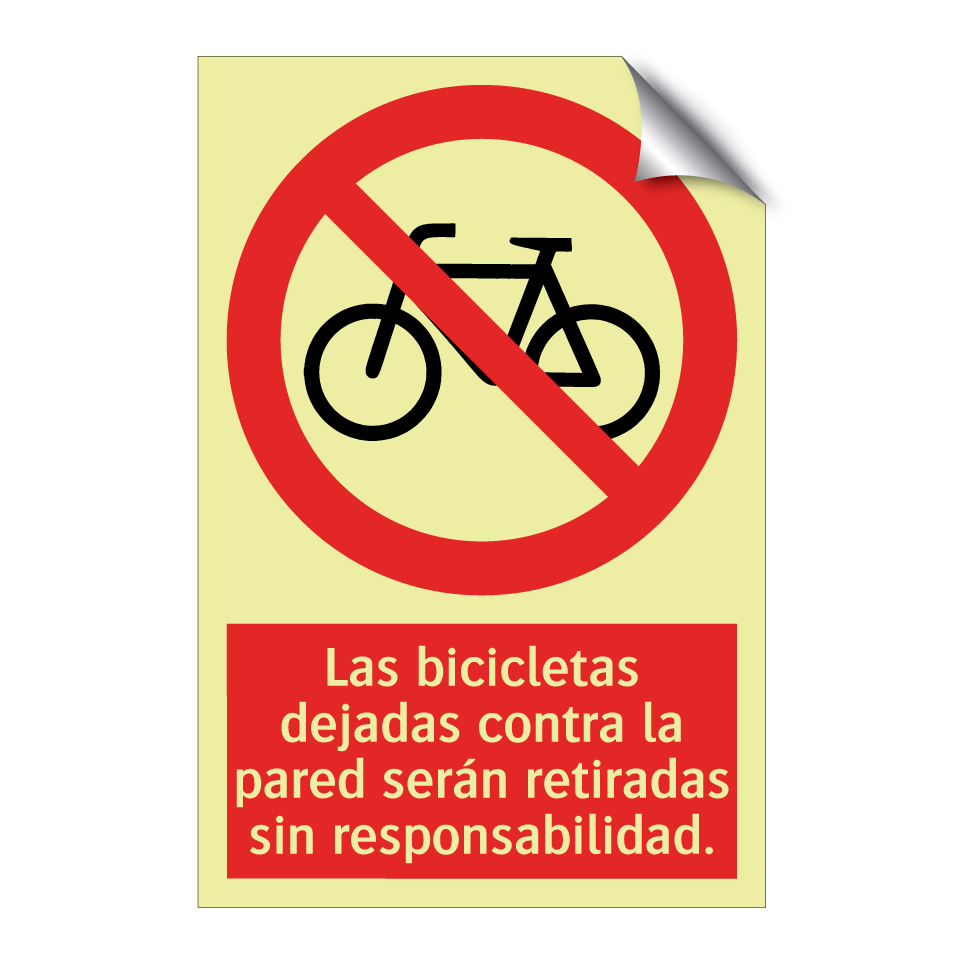 Las bicicletas dejadas contra la pared serán retiradas sin responsabilidad.