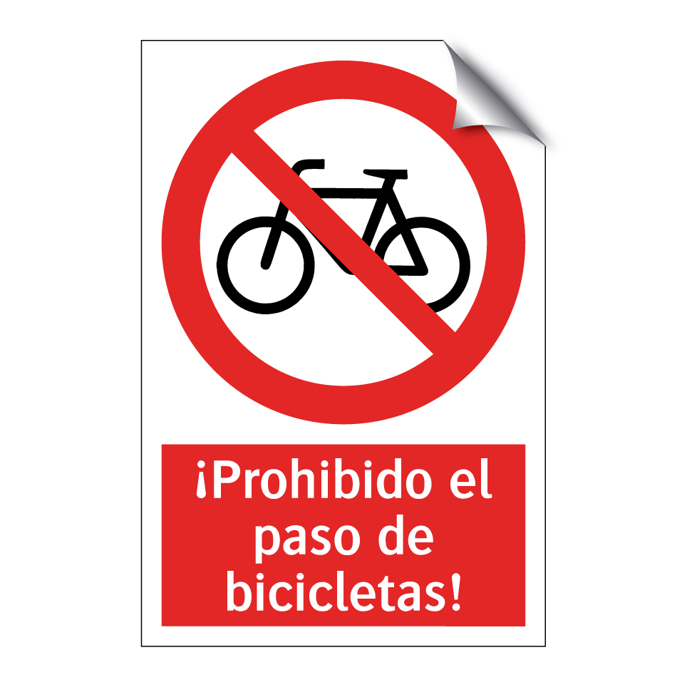 ¡Prohibido el paso de bicicletas!