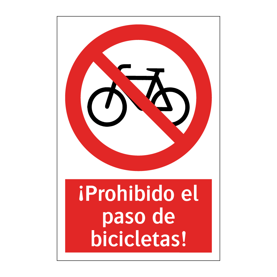 ¡Prohibido el paso de bicicletas!