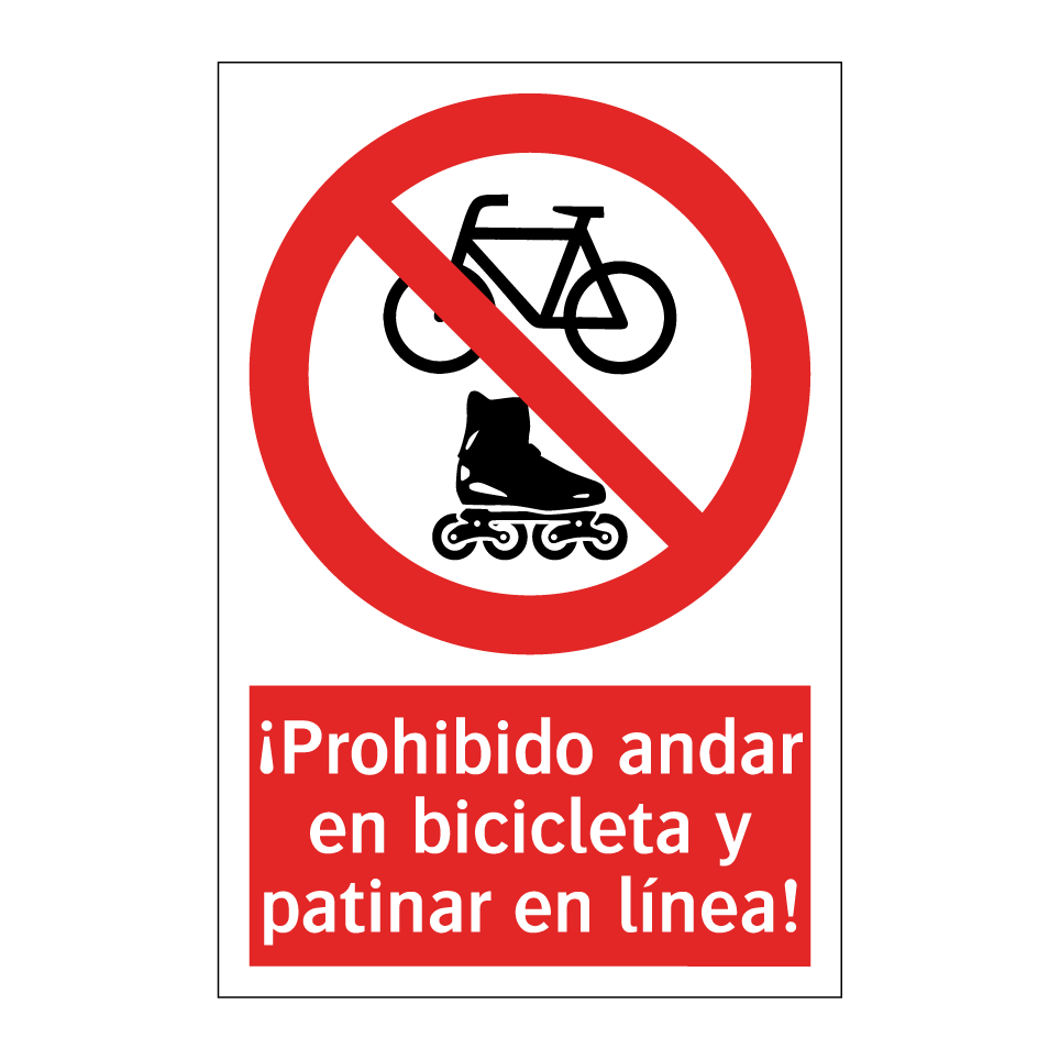 ¡Prohibido andar en bicicleta y patinar en línea!