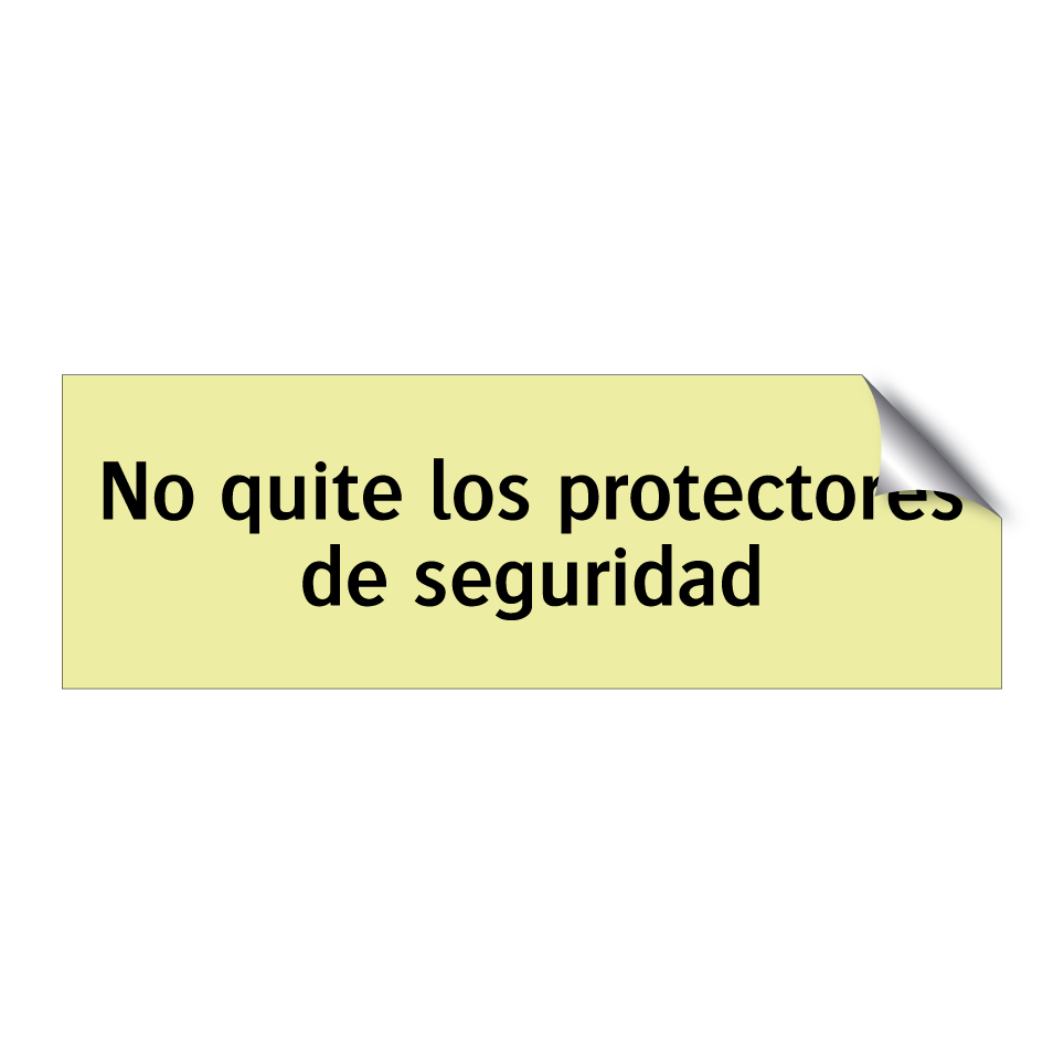 No quite los protectores de seguridad