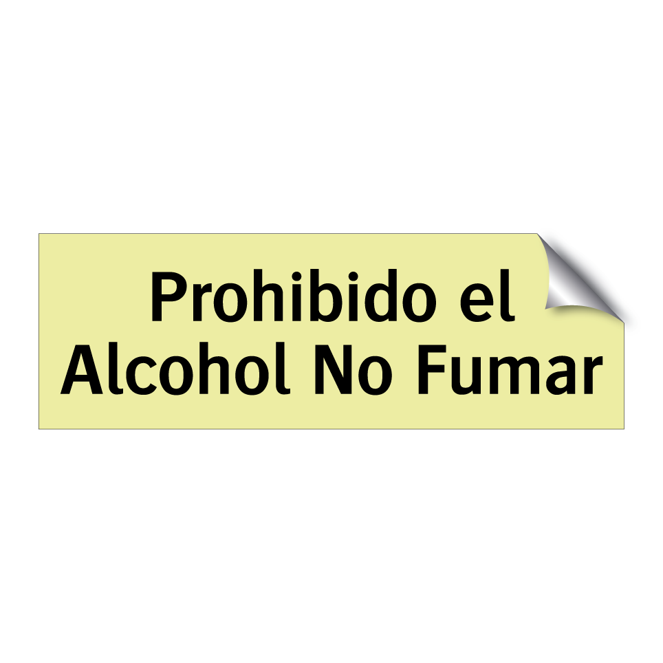 Prohibido el Alcohol No Fumar