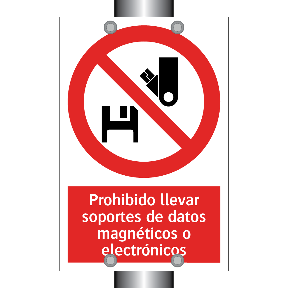 Prohibido llevar soportes de datos magnéticos o electrónicos
