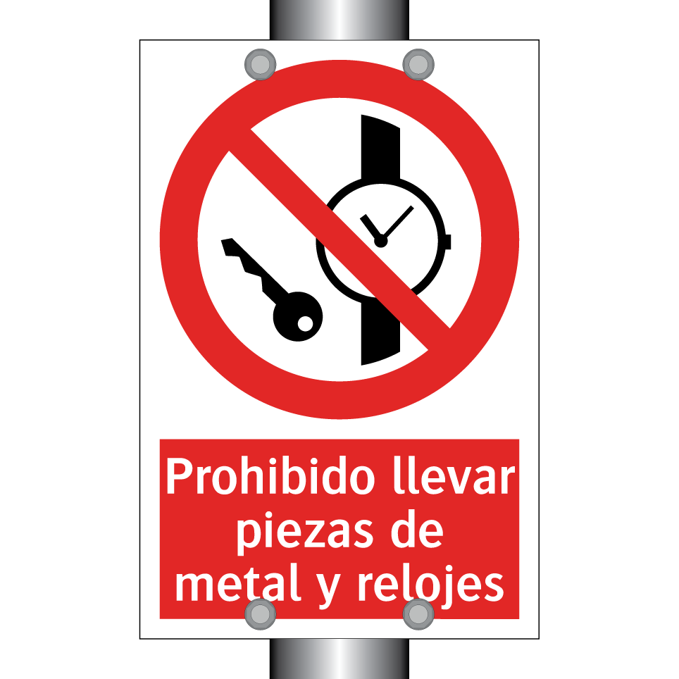 Prohibido llevar piezas de metal y relojes