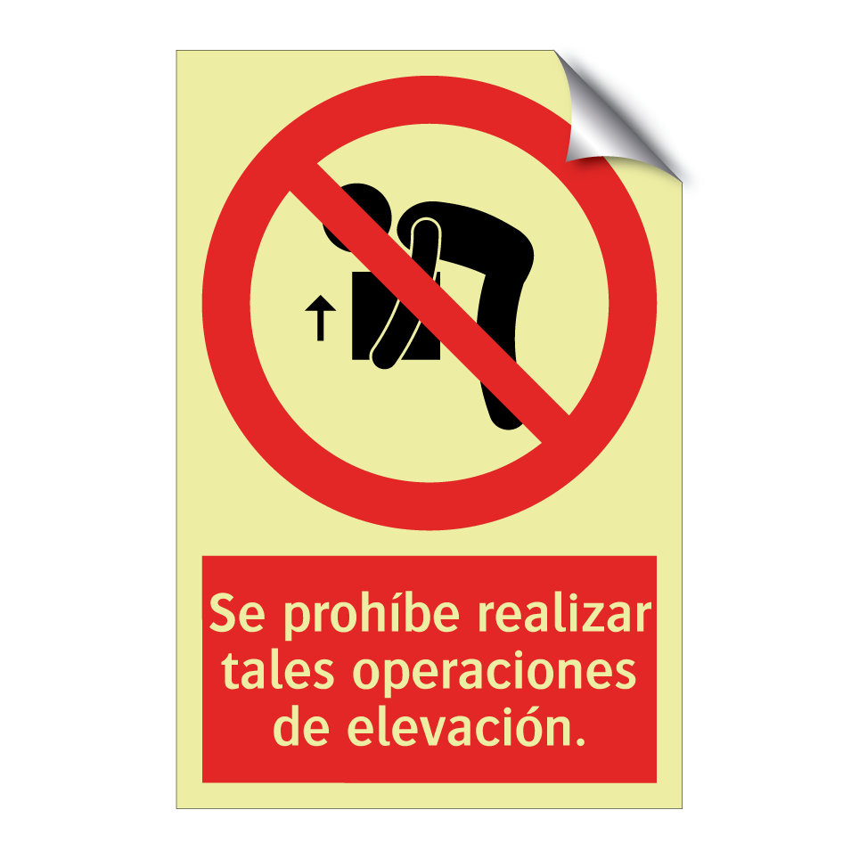 Se prohíbe realizar tales operaciones de elevación.