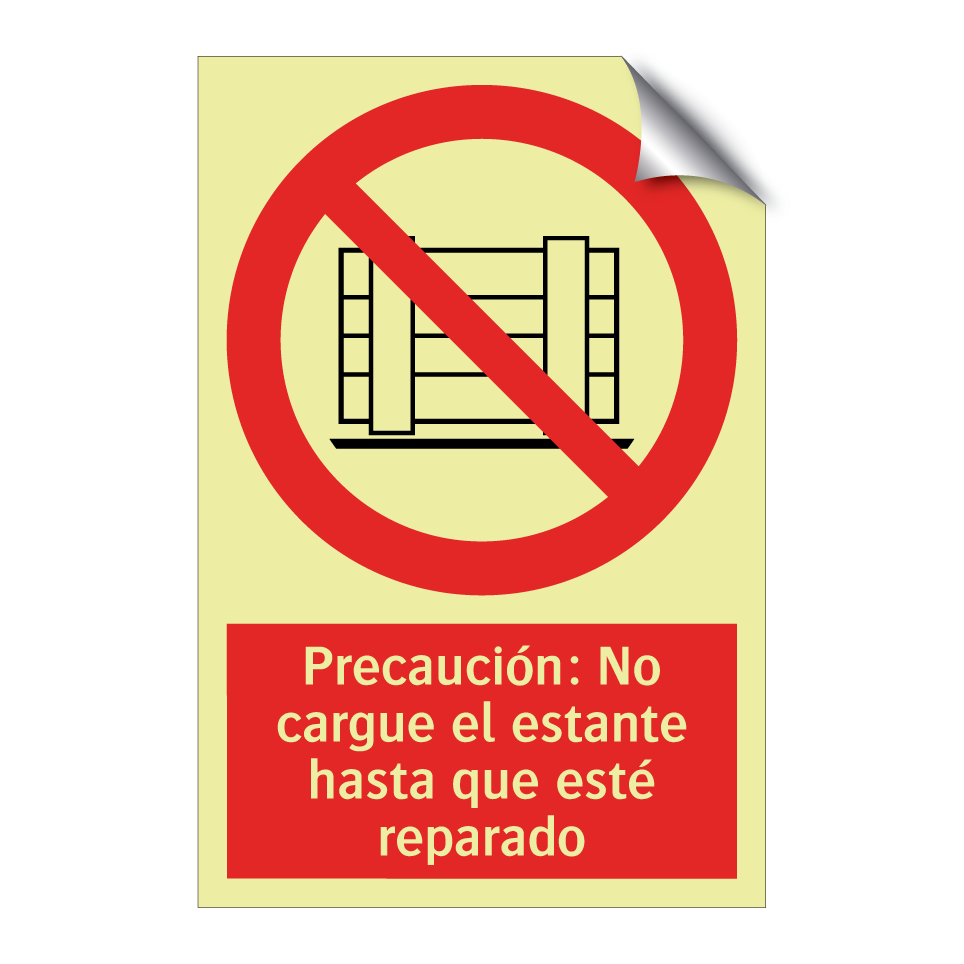 Precaución: No cargue el estante hasta que esté reparado