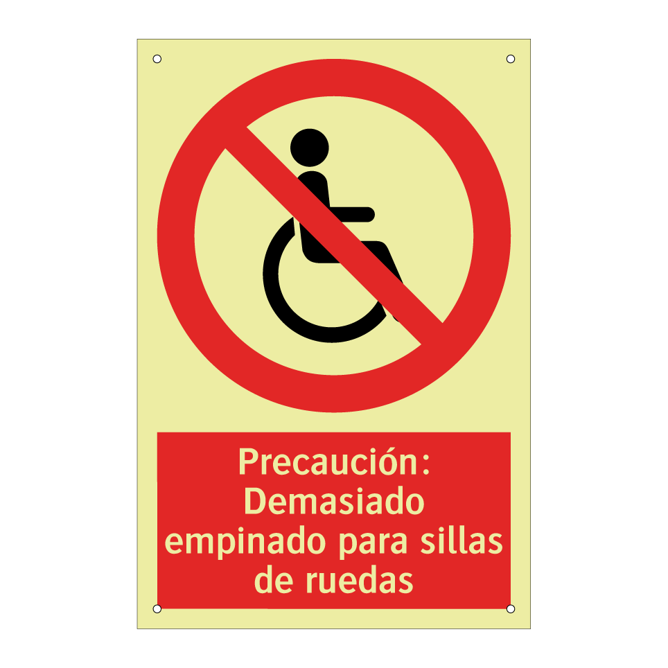 Precaución: Demasiado empinado para sillas de ruedas
