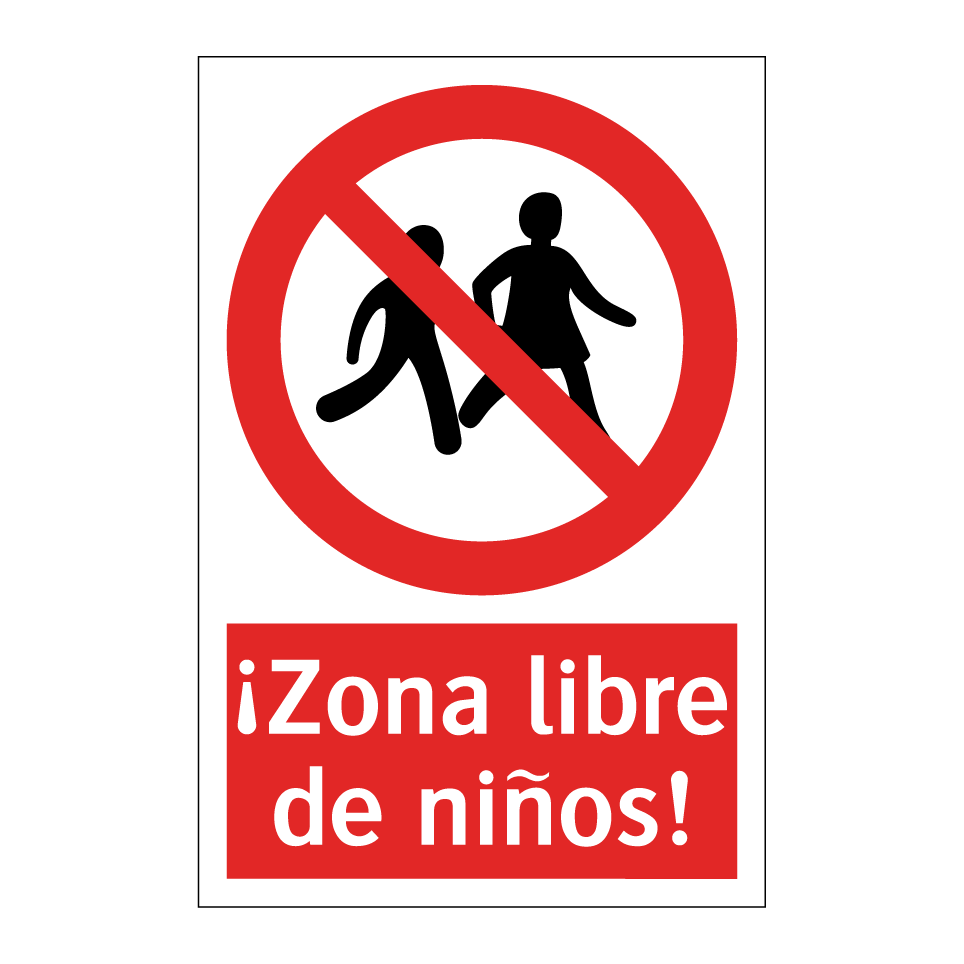 ¡Zona libre de niños!