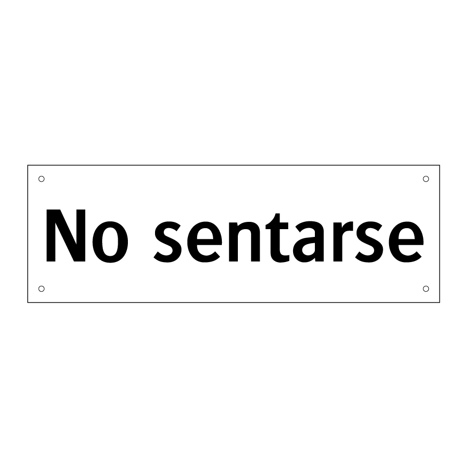 No sentarse