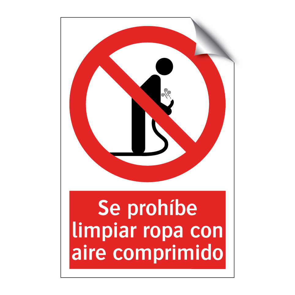 Se prohíbe limpiar ropa con aire comprimido