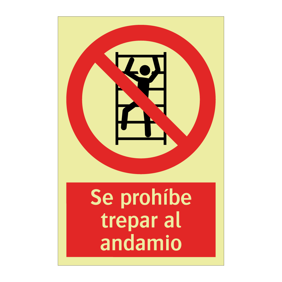 Se prohíbe trepar al andamio