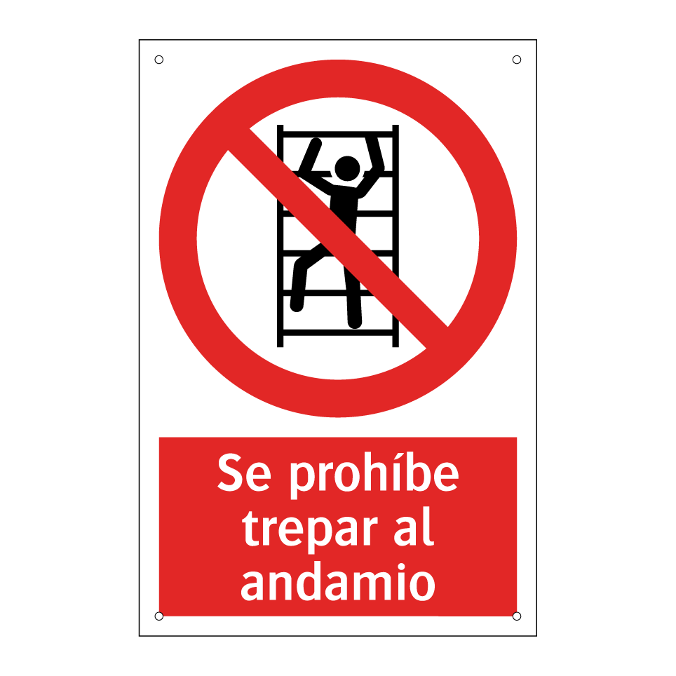 Se prohíbe trepar al andamio