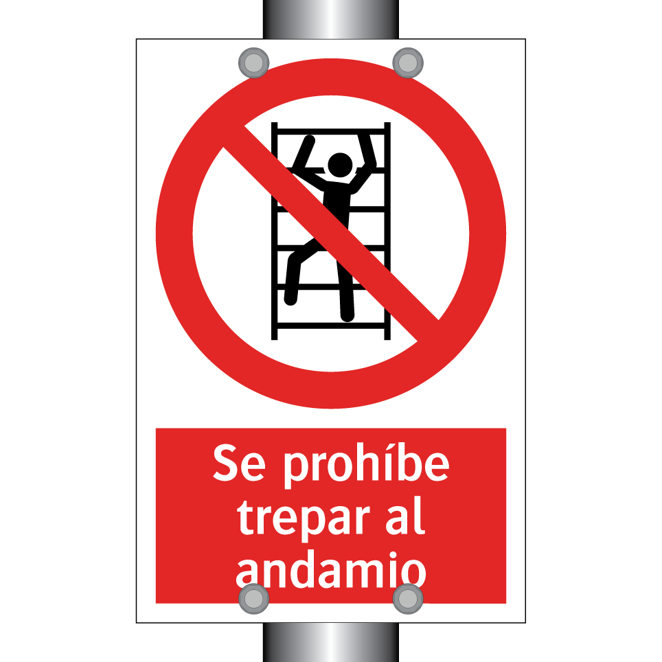 Se prohíbe trepar al andamio
