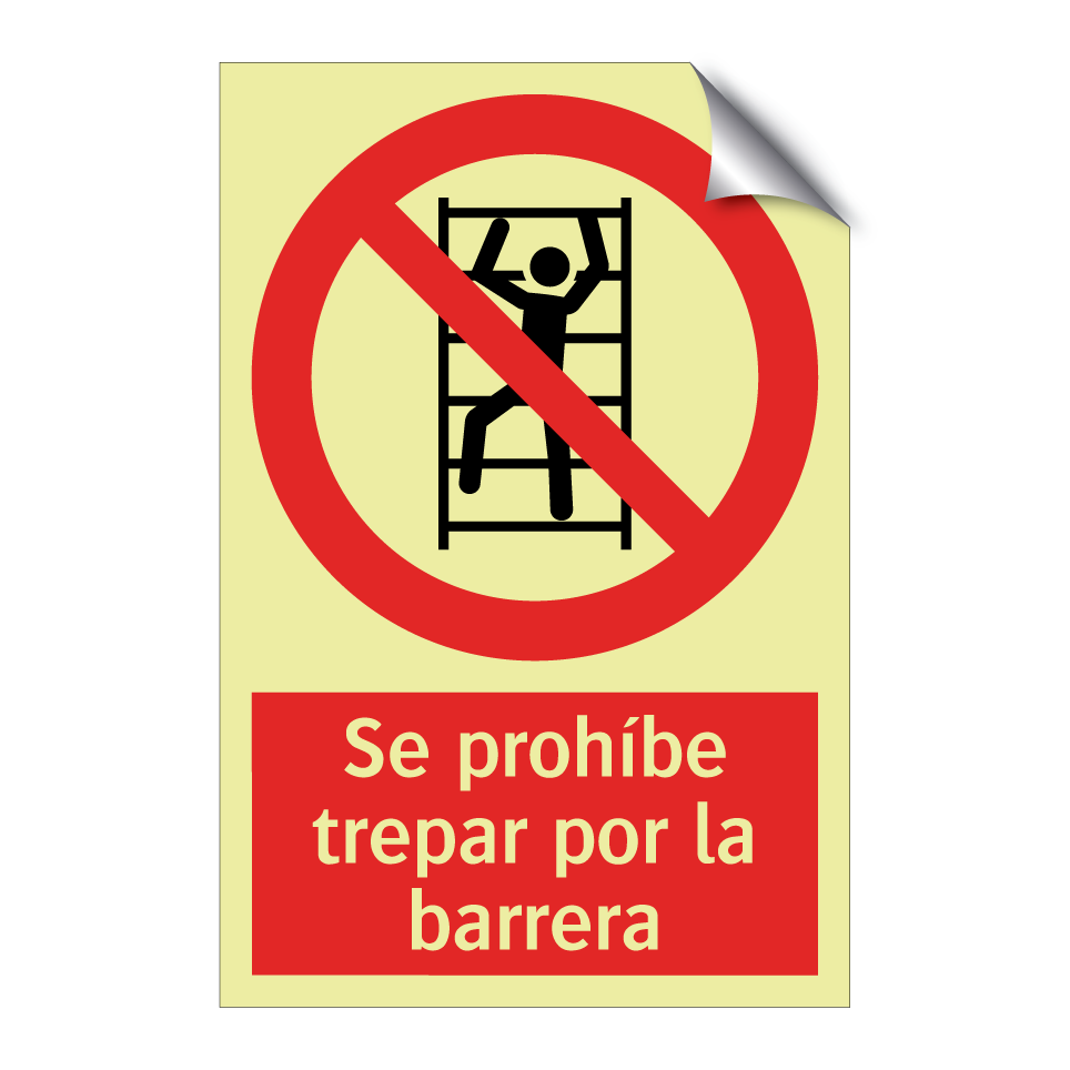 Se prohíbe trepar por la barrera