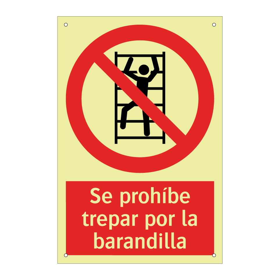 Se prohíbe trepar por la barandilla