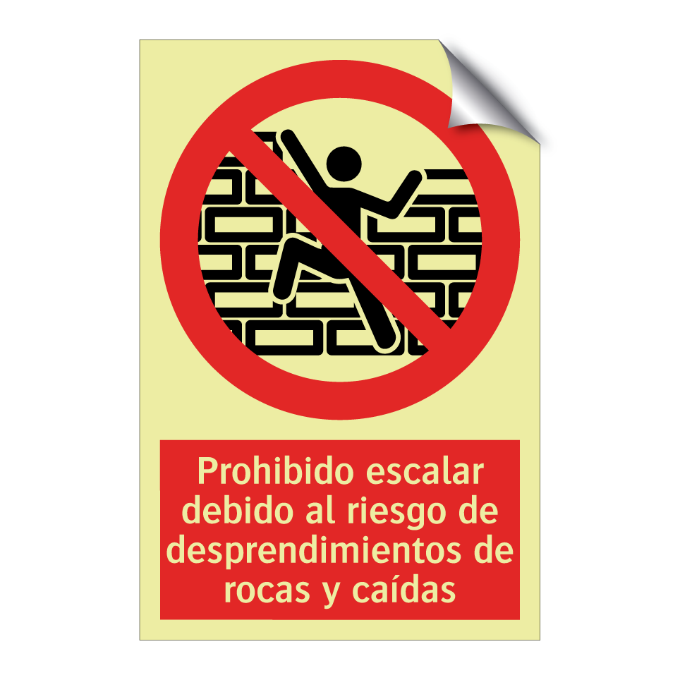 Prohibido escalar debido al riesgo de desprendimientos de rocas y caídas