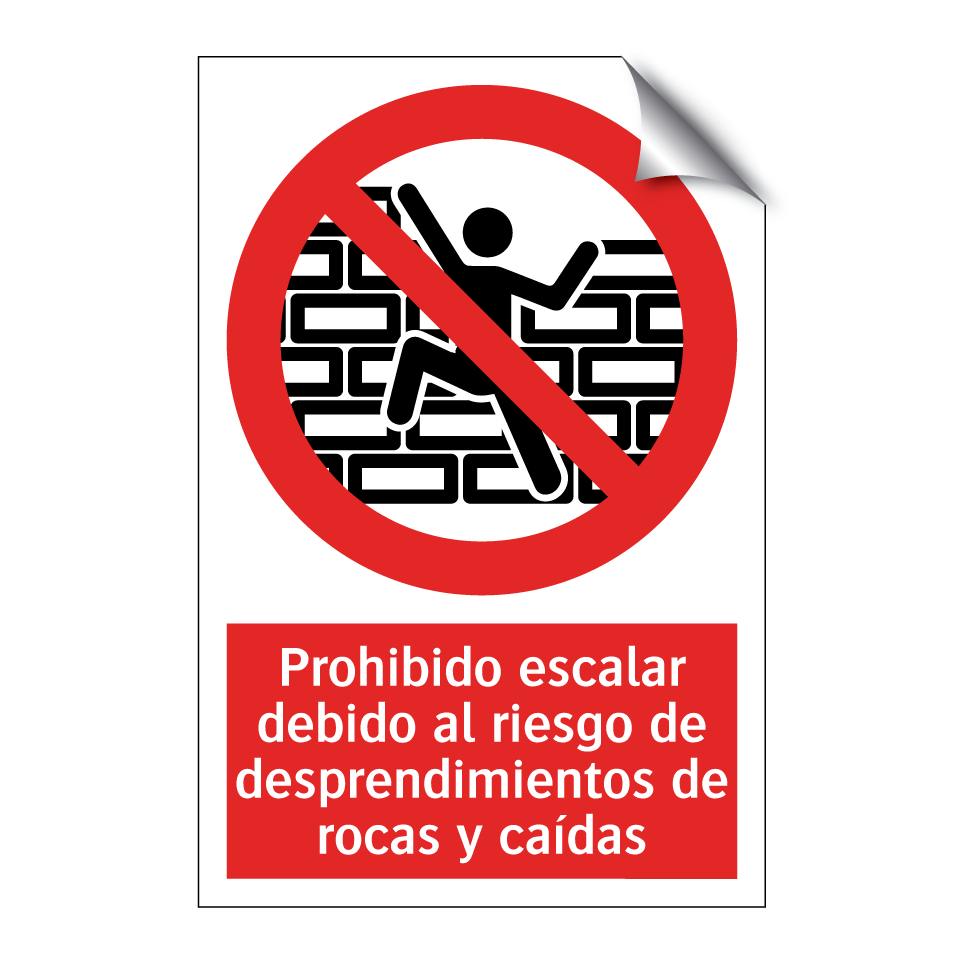 Prohibido escalar debido al riesgo de desprendimientos de rocas y caídas