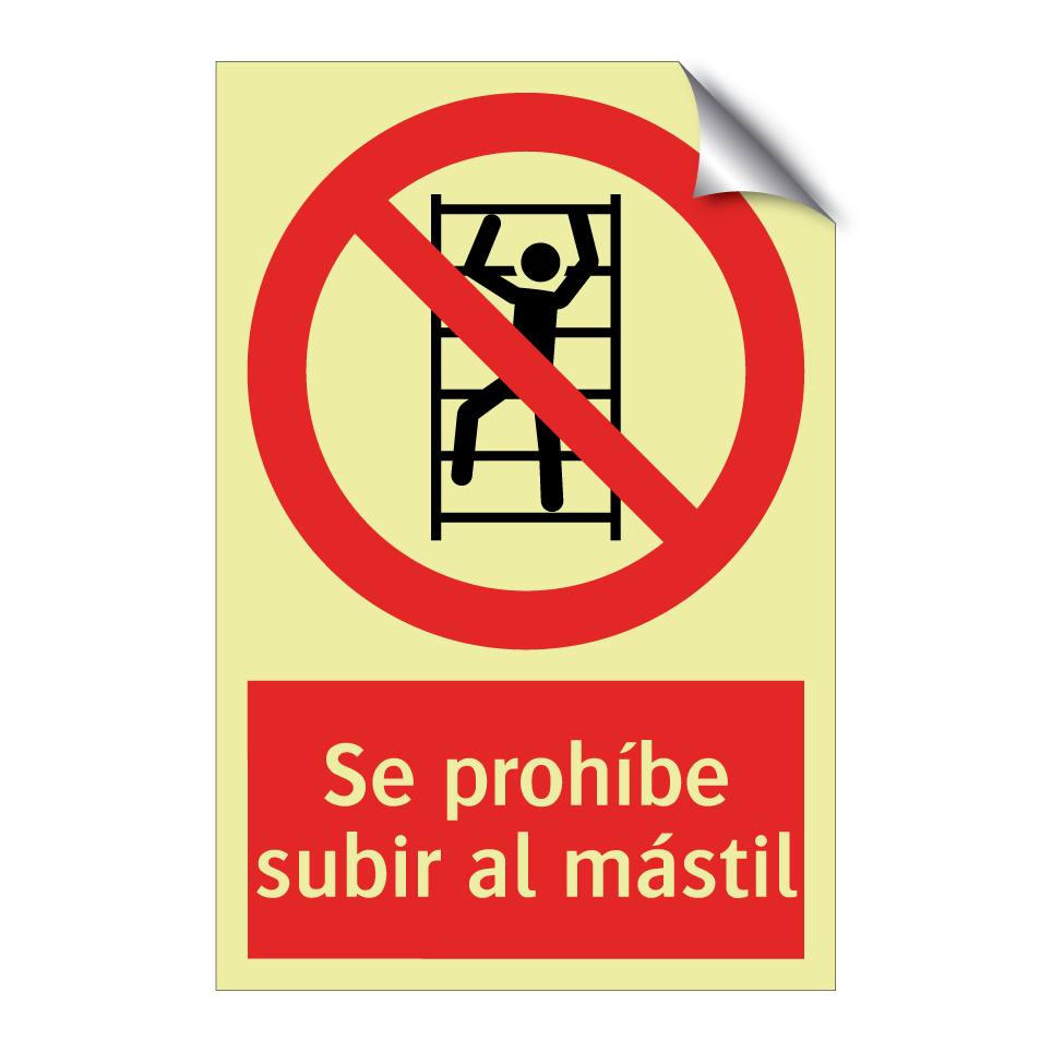 Se prohíbe subir al mástil