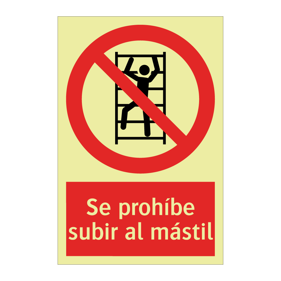 Se prohíbe subir al mástil