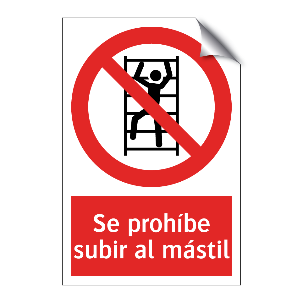 Se prohíbe subir al mástil