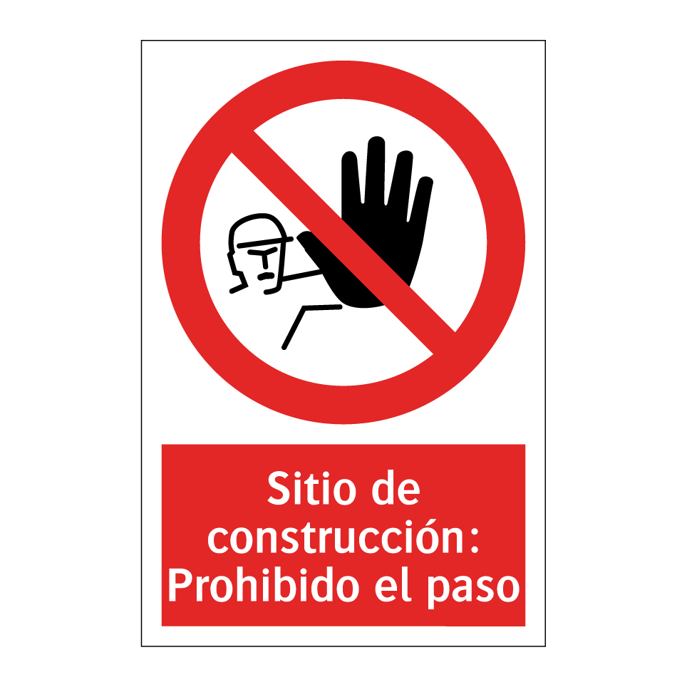 Sitio de construcción: Prohibido el paso