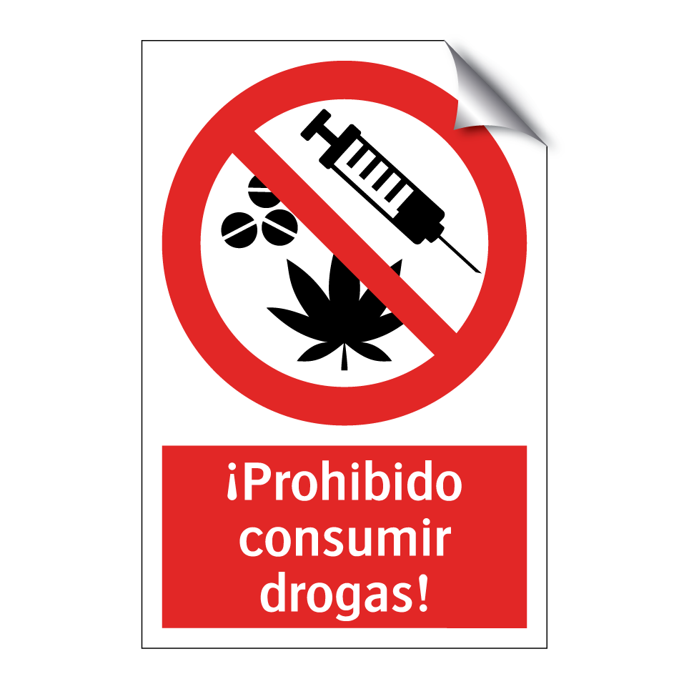 ¡Prohibido consumir drogas!