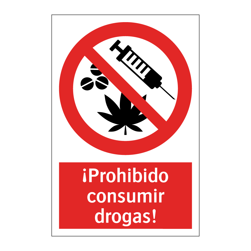 ¡Prohibido consumir drogas!
