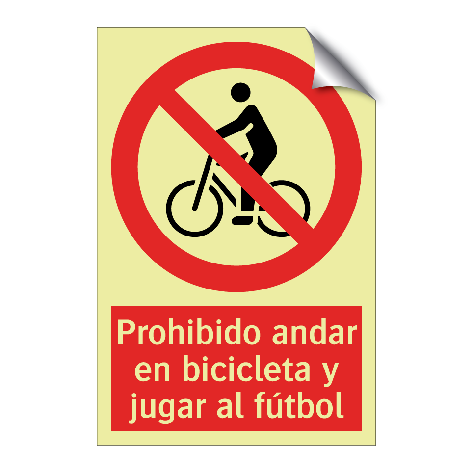 Prohibido andar en bicicleta y jugar al fútbol