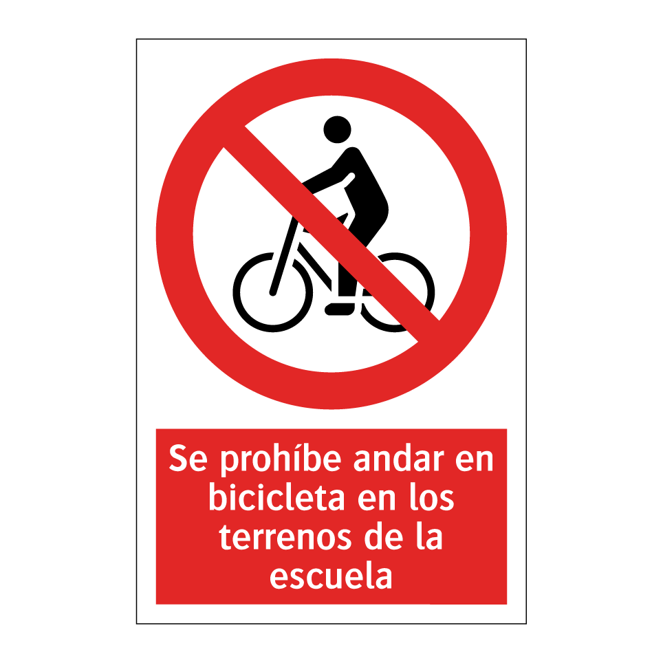 Se prohíbe andar en bicicleta en los terrenos de la escuela