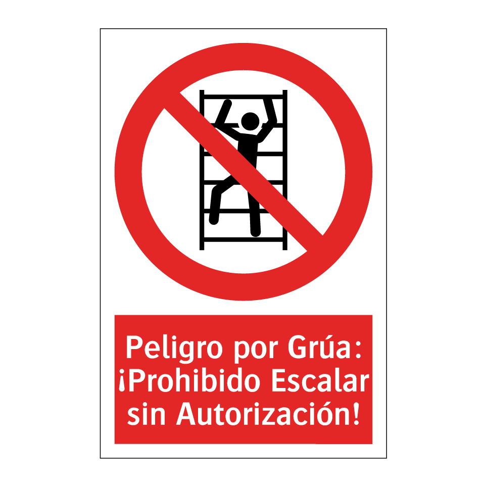 Peligro por Grúa: ¡Prohibido Escalar sin Autorización!