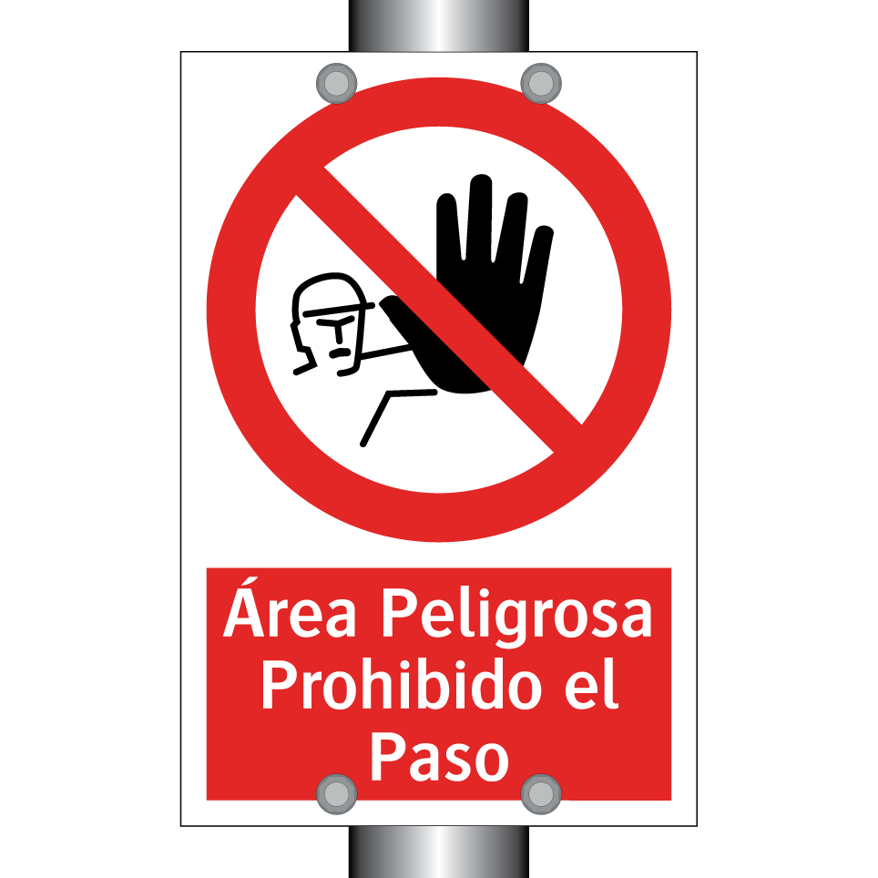 Área Peligrosa Prohibido el Paso