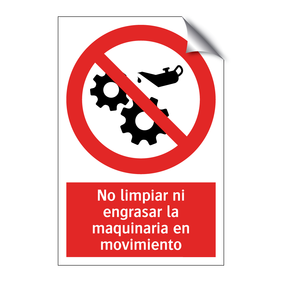 No limpiar ni engrasar la maquinaria en movimiento