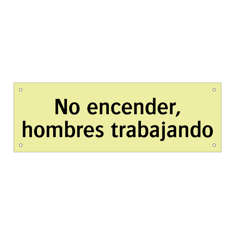 No encender, hombres trabajando