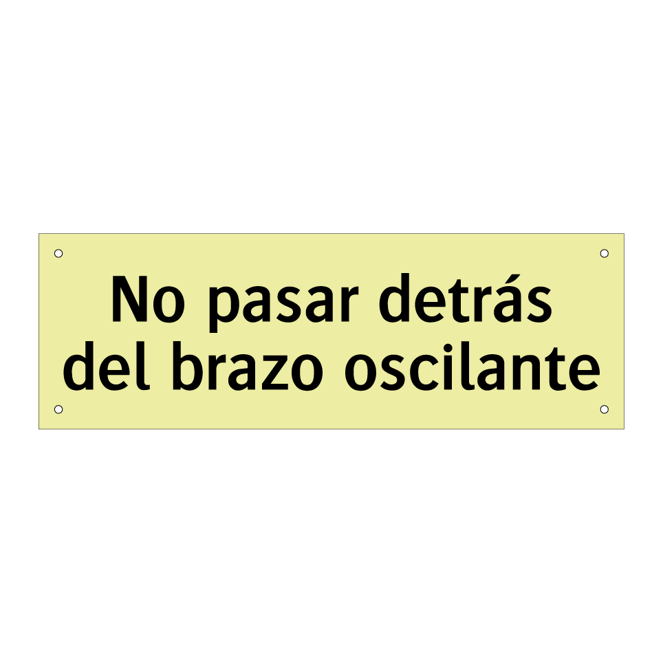 No pasar detrás del brazo oscilante