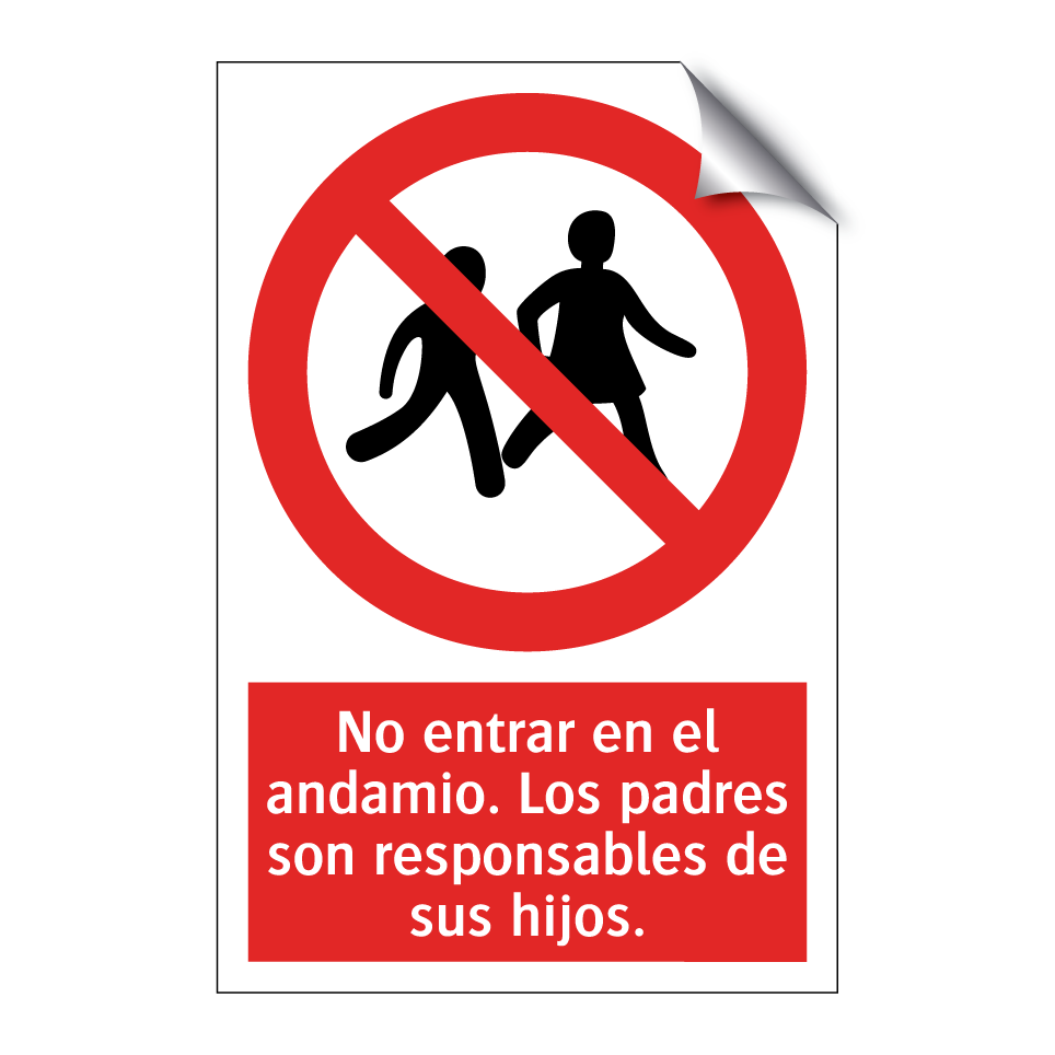 No entrar en el andamio. Los padres son responsables de sus hijos.