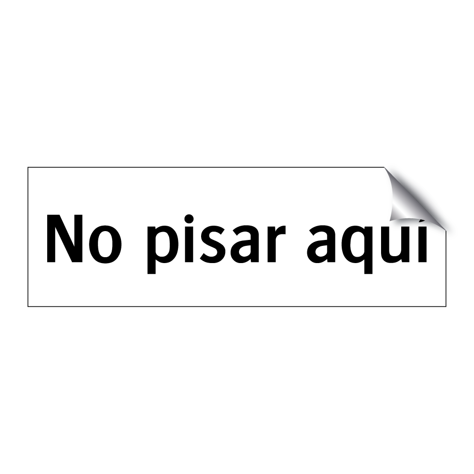 No pisar aquí