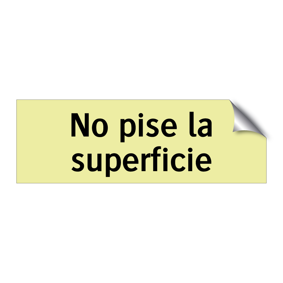 No pise la superficie