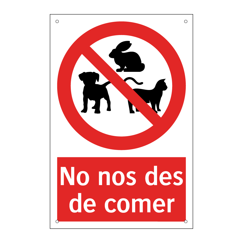 No nos des de comer