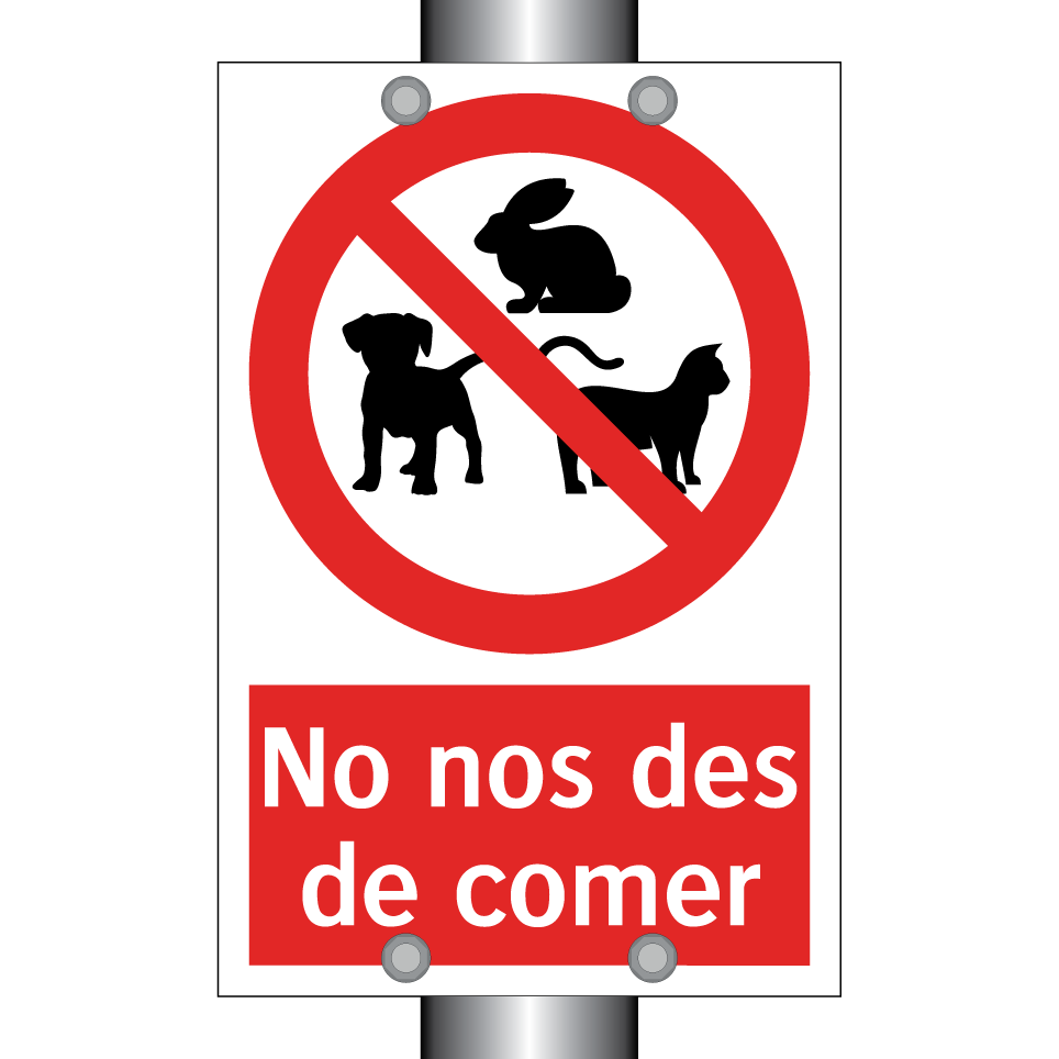 No nos des de comer