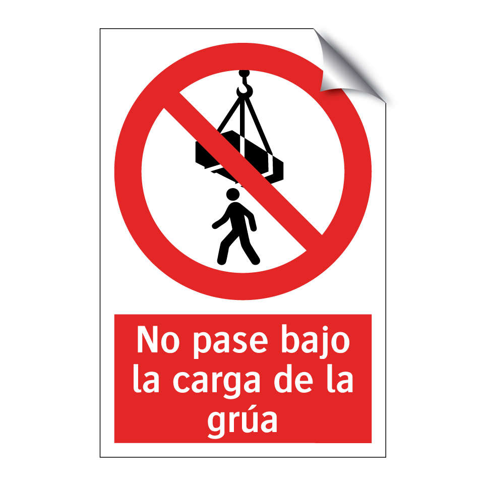 No pase bajo la carga de la grúa