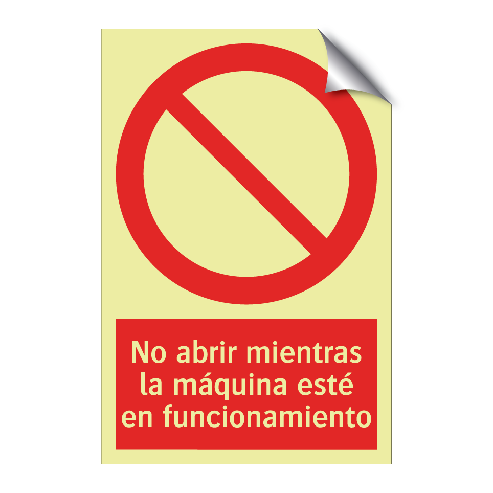 No abrir mientras la máquina esté en funcionamiento