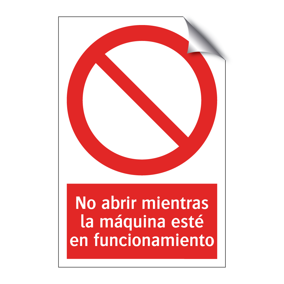 No abrir mientras la máquina esté en funcionamiento