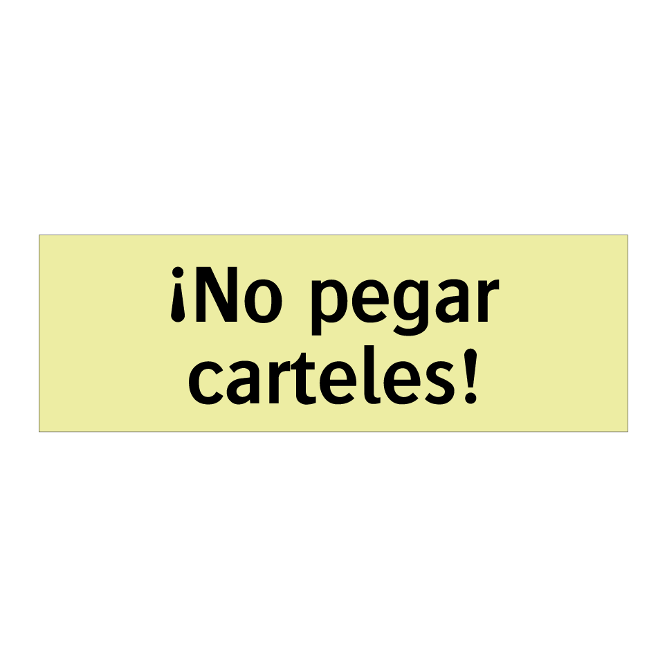 ¡No pegar carteles!