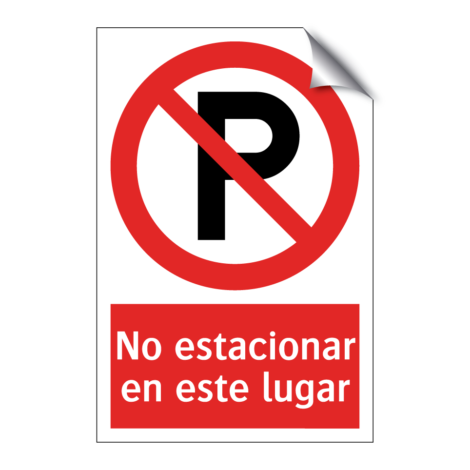 No estacionar en este lugar