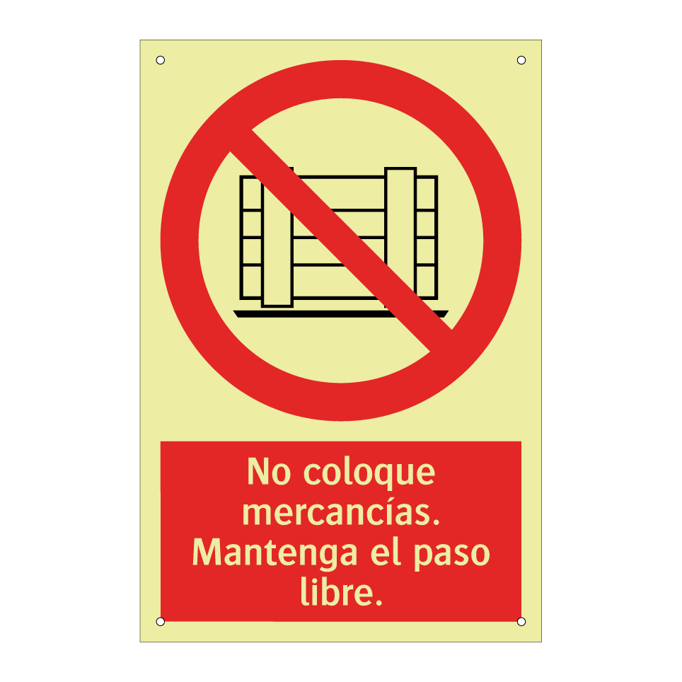 No coloque mercancías. Mantenga el paso libre.