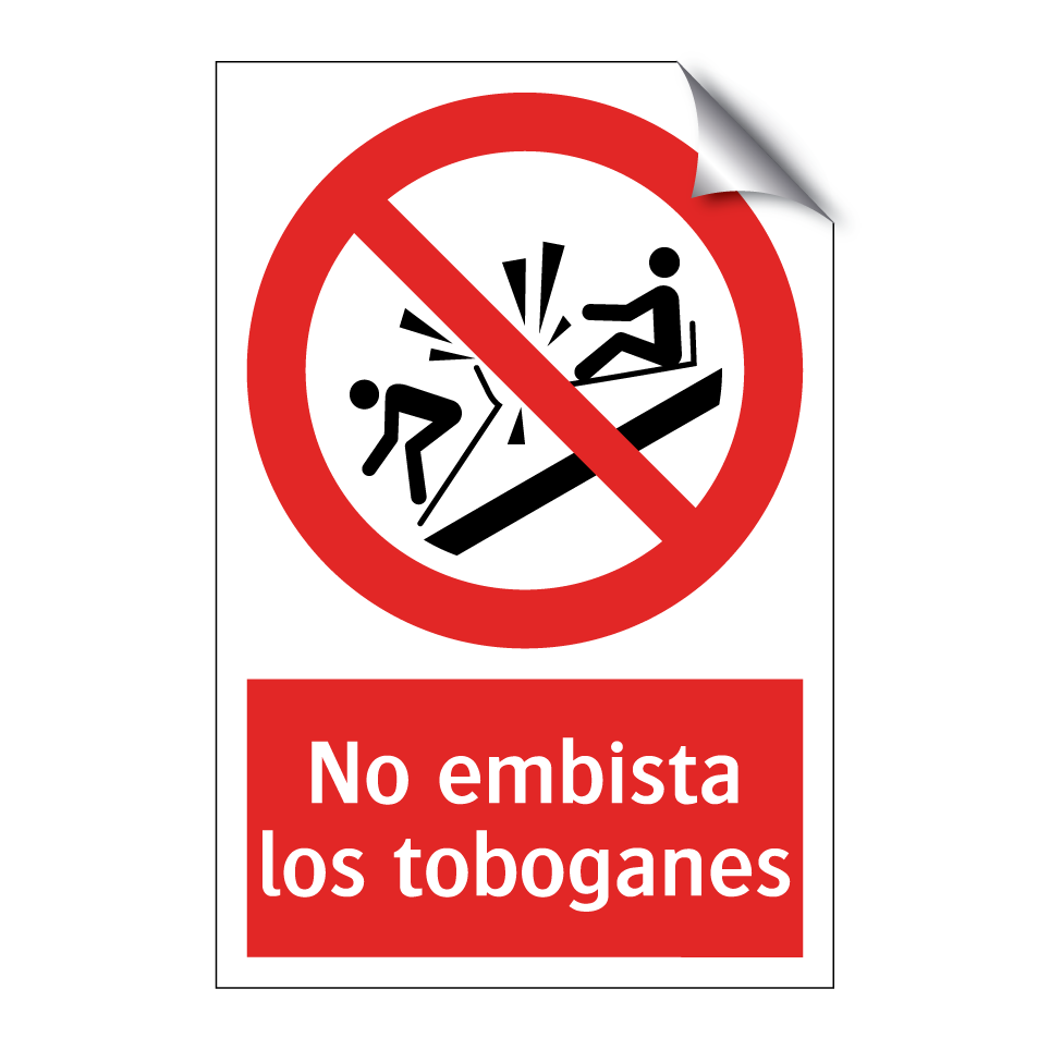 No embista los toboganes